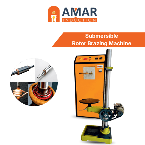 SUBMERSIBLE ROTOR BRAZING MACHINE