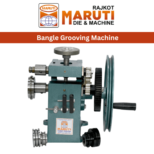 BANGLE GROOVING MACHINE