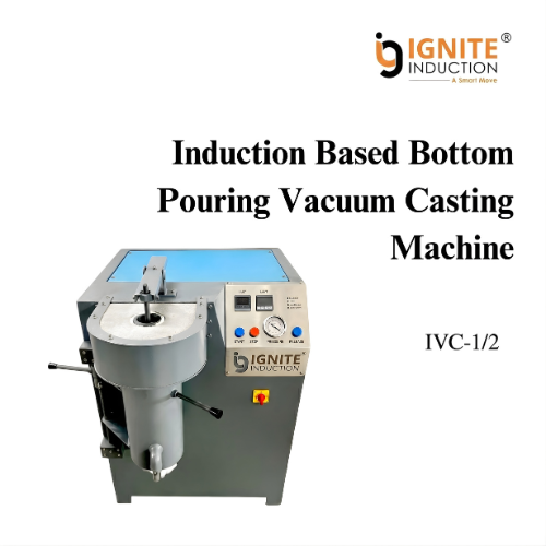 Induction Based Water Pouring Vacuum Casting Machine
